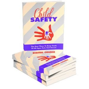 Child Safety – eBook with Resell Rights